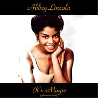 Abbey Lincoln - It's Magic (Remastered 2015)