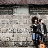 Karizma Duo - I'm Gonna Be (500 Miles)