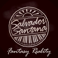 Salvador Santana - Fantasy Reality