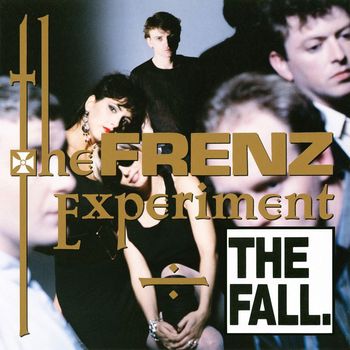 The Fall - The Frenz Experiment (Explicit)