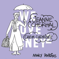 Jeanne Cherhal - Chem Cheminée (De 'Mary Poppins')
