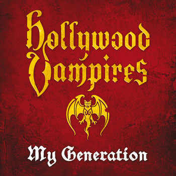 Hollywood Vampires - My Generation