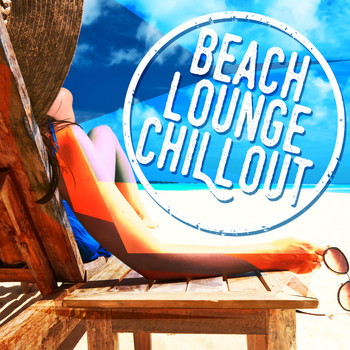 Beach House Chillout Music Academy|Lounge Music Club Dj|Ministry of Relaxation Music - Beach Lounge Chillout