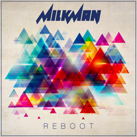 Milkman - Reboot (Explicit)