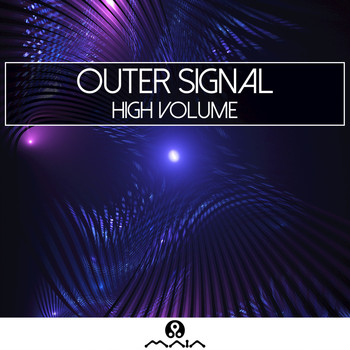 Outer Signal - High Volume