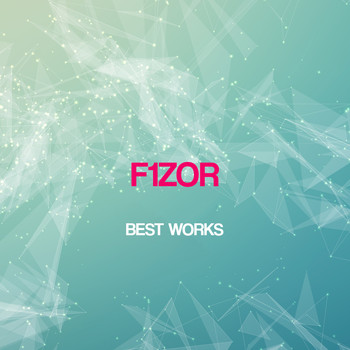 F1Zor - F1zor Best Works