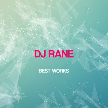 DJ Rane - Dj Rane Best Works