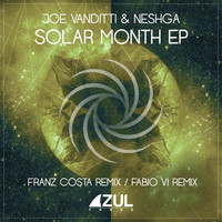 Joe Vanditti & Neshga - Solar Month EP