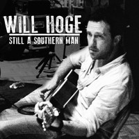 Will Hoge - Still a Southern Man