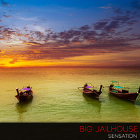 Big Jailhouse - Sensation