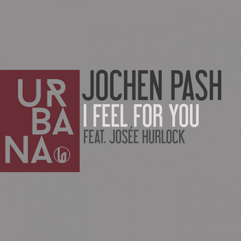 Jochen Pash - I Feel for You