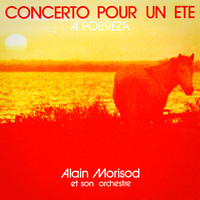 Alain Morisod - Concerto pour un été / A Pobreza - Single