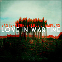 Eastern Conference Champions - Love in Wartime