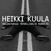 Heikki Kuula - Heijastuksia täydelliseltä rundilta