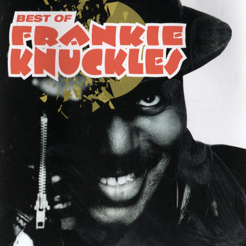 Frankie Knuckles - Best of Frankie Knuckles