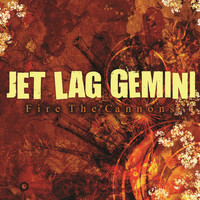 Jet Lag Gemini - Fire the Cannons