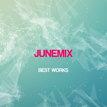 Junemix - Junemix Best Works