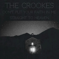 The Crookes - Don't Put Your Faith in Me - Single (Explicit)