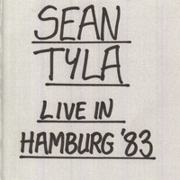 Sean Tyla - Live in Hamburg '83