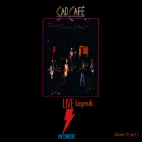 Sad Cafe - Legends Live In Concert Vol. 31, Part 1