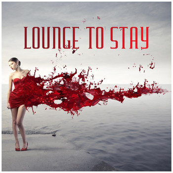 Various Artists - Lounge to Stay