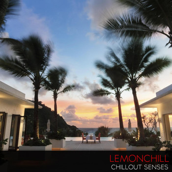 Lemonchill - Chillout Senses