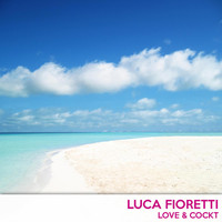 Luca Fioretti - Love & Cockt
