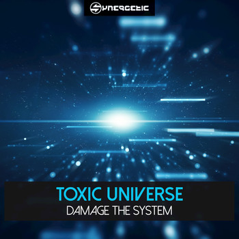 Toxic Universe - Damage the System