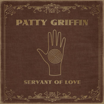 Patty Griffin - Servant Of Love