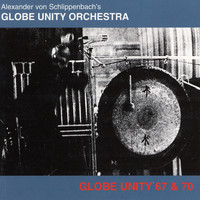 Globe Unity Orchestra - Globe Unity 67 & 70