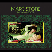 Marc Stone - Poison & Medicine