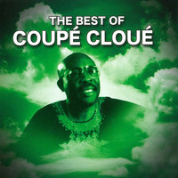 Coupe Cloue - The Best of Coupé Cloué, Vol. 3