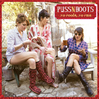 Puss N Boots - No Fools, No Fun (Explicit)