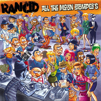 Rancid - All The Moon Stompers