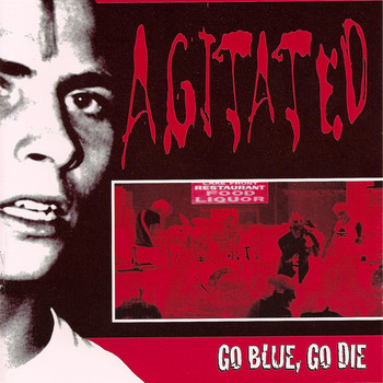 Agitated - Go Blue, Go Die