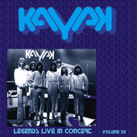 Kayak - Live Legends In Concert Vol. 32
