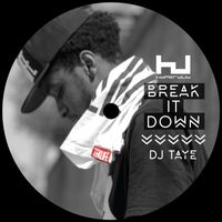 DJ Taye - Break It Down EP