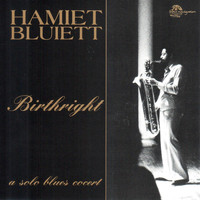 Hamiet Bluiett - Birthright (Live)