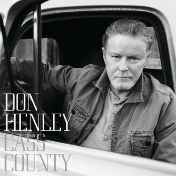 Don Henley - Cass County (Deluxe)
