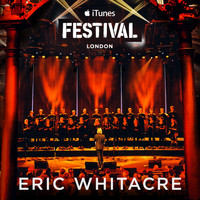 Eric Whitacre - Eric Whitacre Live at iTunes Festival 2014