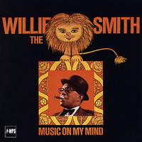 Willie 'The Lion' Smith - Music on My Mind