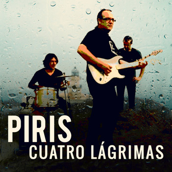 Piris - Cuatro Lágrimas