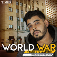 Randy J - World War (feat. Aar Dee) - Single