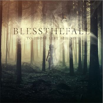 blessthefall - To Those Left Behind