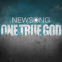 Newsong - One True God