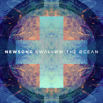 Newsong - Swallow the Ocean (Deluxe Edition)