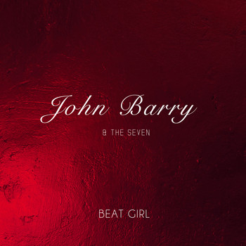 John Barry And The Seven - Beat Girl