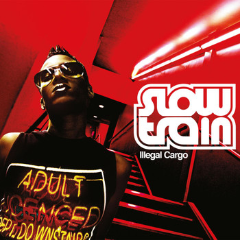 Slow Train Soul - Illegal Cargo