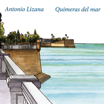 Antonio Lizana - Quimeras del Mar