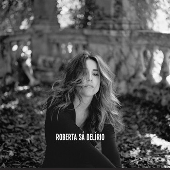 Roberta Sá - Delírio